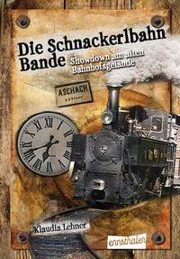 Cover Die Schnackerlbahnbande Band 1